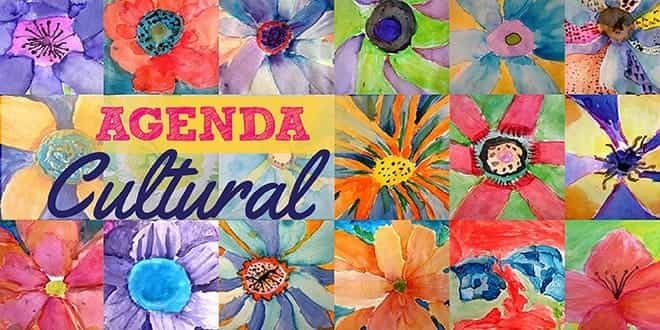 AGENDA CULTURAL - Del 26 al 30 de agosto